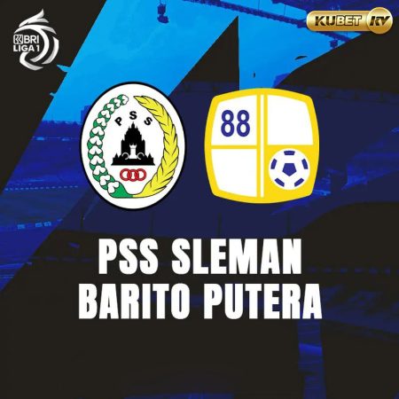 KUBET: Prediksi Skor PSS Sleman vs Barito Putera, 26 November 2023