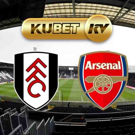 KUBET: Prediksi Skor Fulham vs Arsenal, 31 Desember 2023