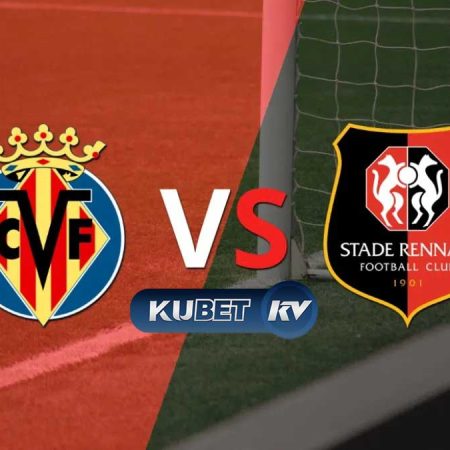 KUBET: Prediksi Skor Rennes vs Villarreal di Liga Eropa 2023/2024: 15 Desember 2023